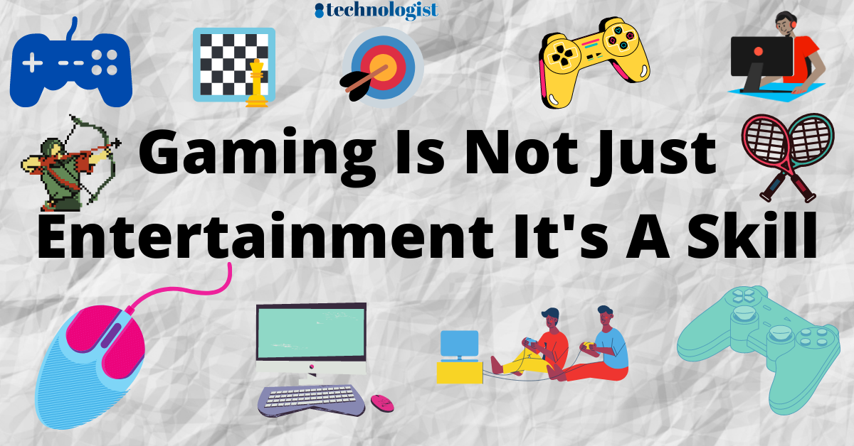 gaming-is-not-just-entertainment-its-a-skill