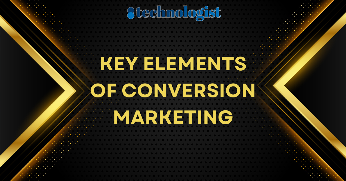 Key Elements of Conversion Marketing